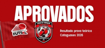 Federa��o Mineira de Futsal divulga aprovados no Curso de Forma��o de �rbitros em Cataguases